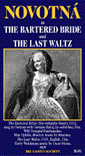 Die Verkaufte Braut + Last Waltz