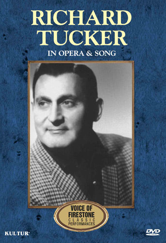 Richard Tucker in Opera and Song