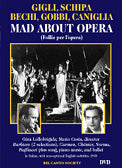 Mad About Opera (Follie per l'opera)
